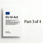 Cover of the EU AI Act document from the European Commission (Regulation 2024/1689, dated 13 June 2024), displayed alongside the text "Part 3 of 4" against a clean white background.